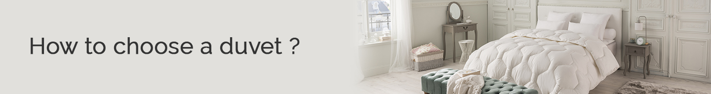 How to choose a duvet ?