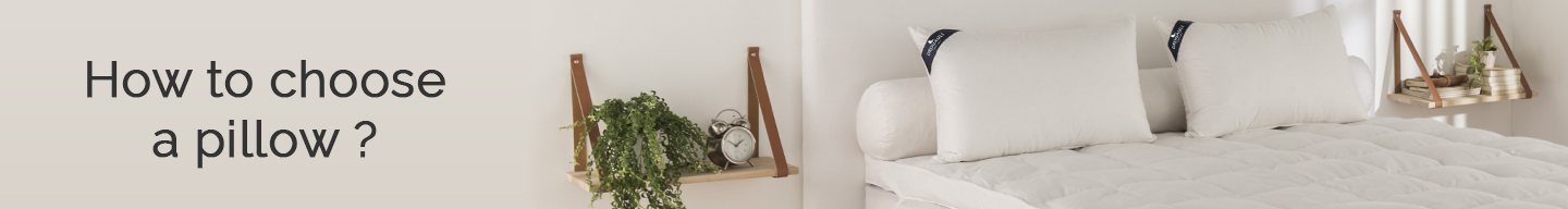 How to choose a pillow ?